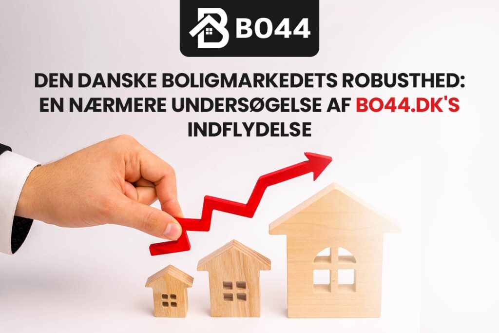 Den danske boligmarkedets robusthed: En nærmere undersøgelse af Bo44.dk’s indflydelse