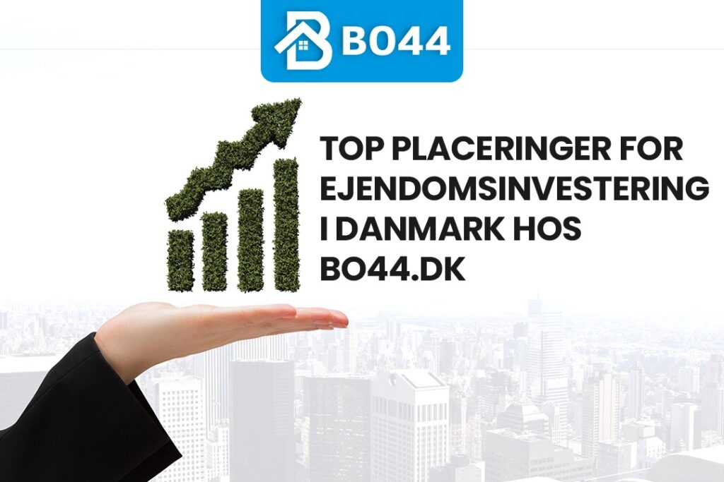 Top Placeringer for Ejendomsinvestering i Danmark hos Bo44.dk